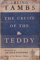 THE CRUISE OF THE TEDDY (No.5 in the Mariners Library)