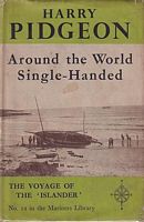 AROUND THE WORLD SINGLE-HANDED, The Cruise of the "Islander"  (No.12 in the Mariners Library series) 