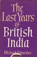 THE LAST YEARS OF BRITISH INDIA