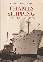THAMES SHIPPING in the 1960s and 1970s