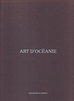 ART D'OCEANIE - Exposition à l'occasion des 10 ans de la Galerie Voyageurs & Curieux