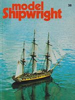 MODEL SHIPWRIGHT 38 -  "A Quarterly Journal of Ships and Ship Models"