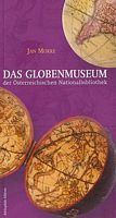 DAS GLOBENMUSEUM der Österreichischen  Nationalbibliothek