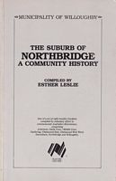 THE SUBURB OF NORTHBRIDGE - A Community History