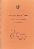 THE HANDLING & CONTROL OF LARGE SHIPS