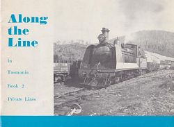 ALONG THE LINE IN TASMANIA - Book 2: Private Lines