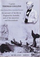 CAPTAIN THOMAS COLLINS, Master Mariner, Whaler, Queensland Pastoralist