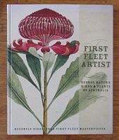 FIRST FLEET ARTIST: George Raper's Birds & Plants of Australia