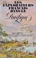 LES EXPLORATEURS FRANCAIS DANS LE PACIFIQUE, Tome II - Le Dix-Neuvième Siècle